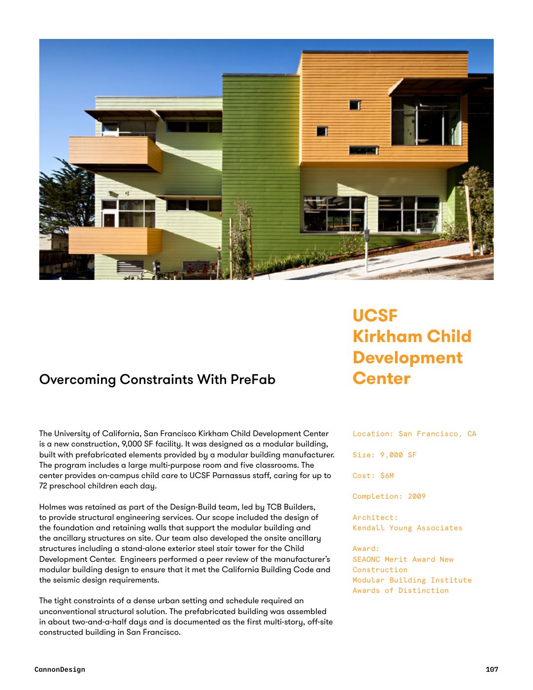 Overcoming site constraints with prefabrication.